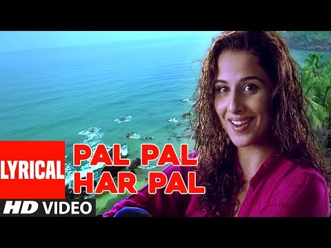 Pal Pal Har Pal (Lyrical) — watch video