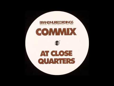 Commix - At Close Quarters