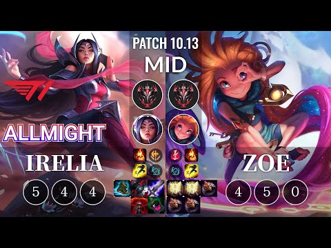 T1 Allmight Irelia vs Zoe Mid - KR Patch 10.13