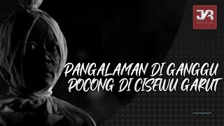 Download lagu PANGALAMAN DI GANGGU POCONG DI CISEWU GARUT (JKR  2022 ) mp3