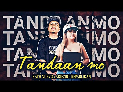 TANDAAN MO by Kath Nuevo x AriezBoi (REPABLIKAN ) Empire