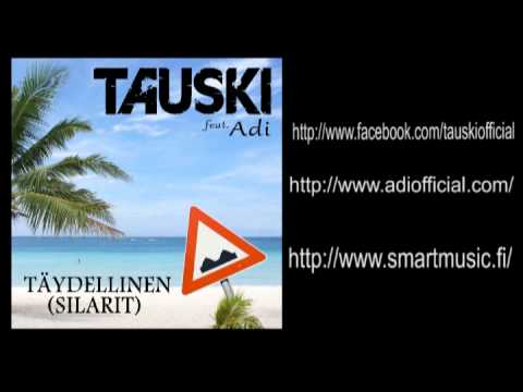 Tauski feat. Adi - Täydellinen (Sunny Beach Mix)