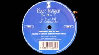 Peace Division - Be U 4 T (Peace Dub) [Low Pressings, 1999]