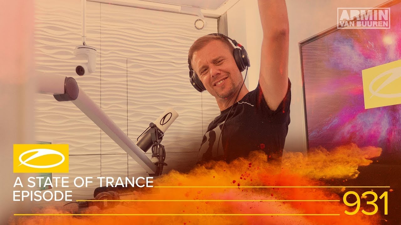 Armin van Buuren - Live @ A State Of Trance Episode 931 [#ASOT931] 2019