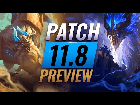 NEW PATCH PREVIEW: Upcoming Changes List For Patch 11.8 - League of Legends