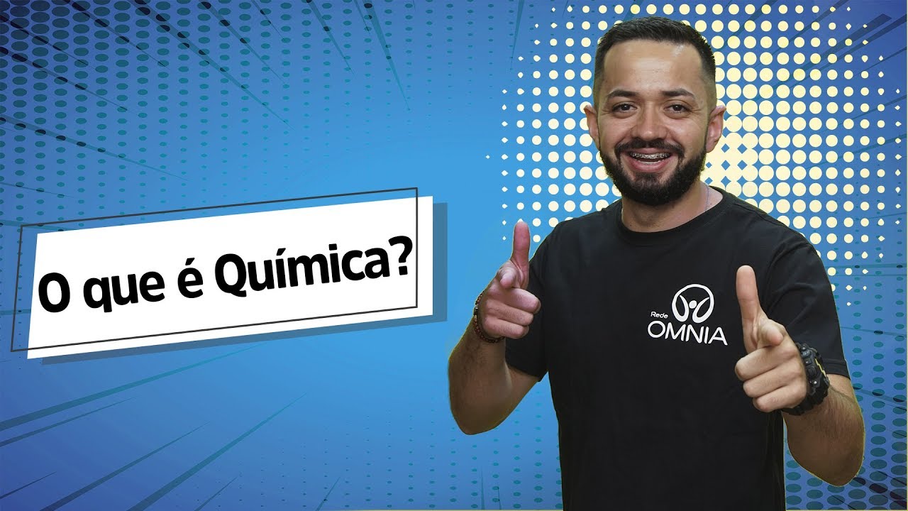 O Que é Quimica