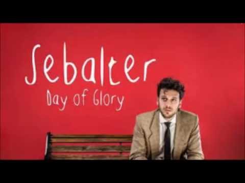 Sebalter - Day of Glory