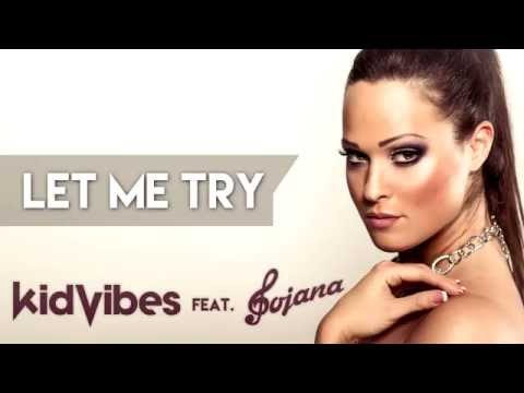 Kid Vibes Feat Bojana Mašković - Let me Try