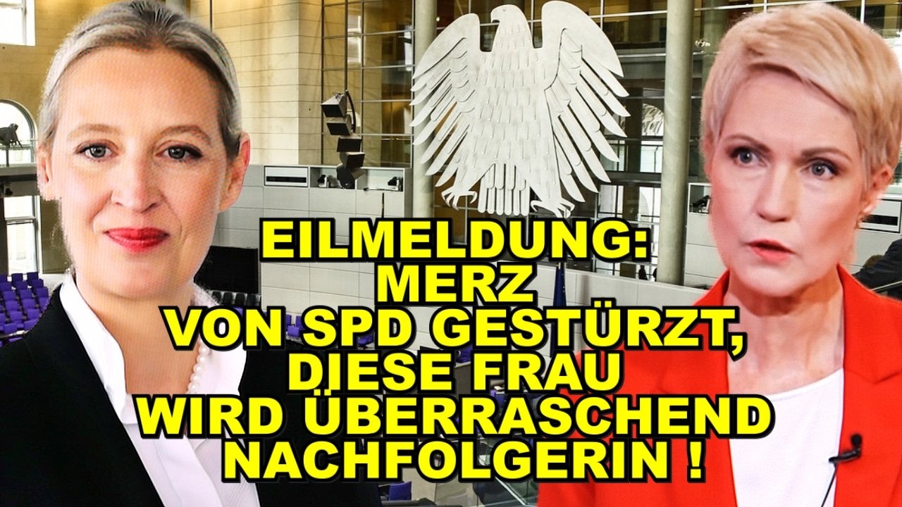 EIL: Merz GESTÜRZT, FRAU ÜBERNIMMT!