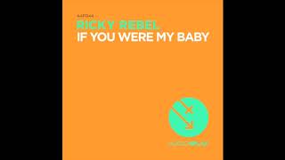Ricky Rebel - If You Were My Baby