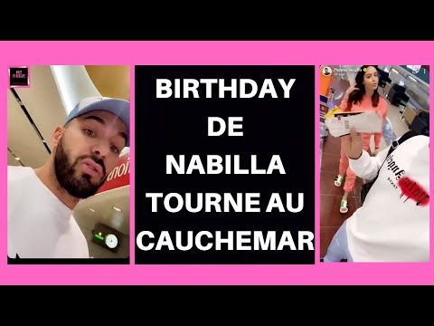 L'ANNIVERSAIRE DE NABILLA TOURNE AU CAUCHEMAR!