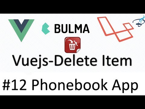 Laravel 5 5 Vuejs Bulma | Phonebook App | Delete item 12