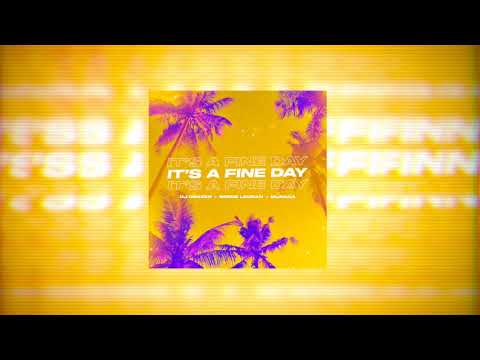 DJ DimixeR, Serge Legran, MURANA - It’s a Fine Day
