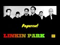Linkin Park Papercut HQ FLAC