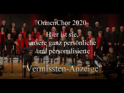 OnnenChor - Wir vermissen euch...