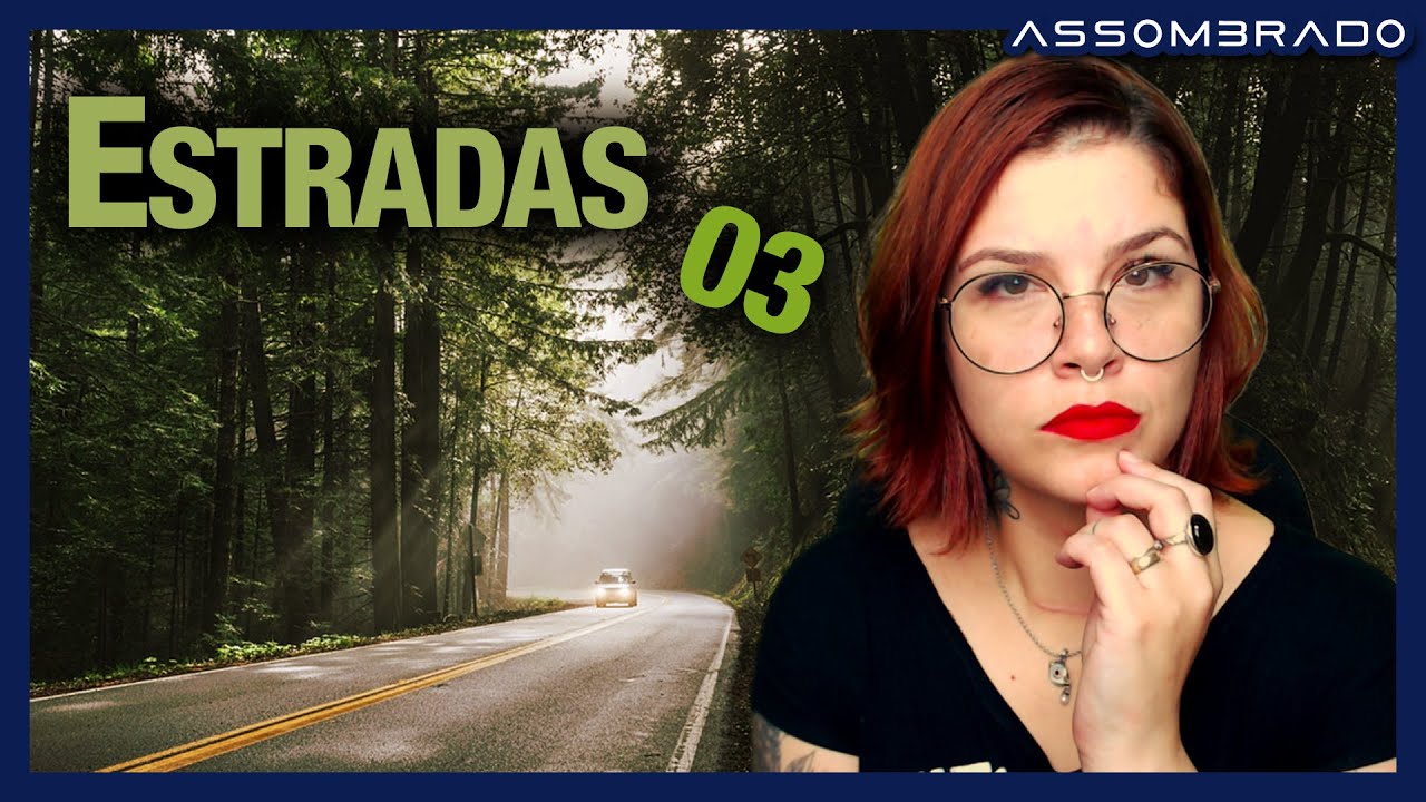 SÓ RELATOS DE ESTRADAS ASSOMBRADAS (PARTE 03) - COLETÂNEA TEMÁTICA