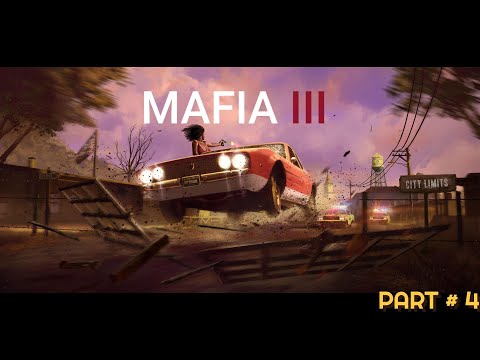 MAFIA III Definitive Edition  - Gameplay Walkthrough Part 4  [4K 60FPS PC ULTRA] - No Commentary