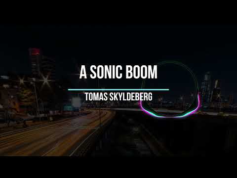 A Sonic Boom - Tomas Skyldeberg | Music Video | | Soft House