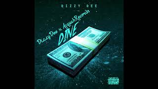 Dizzy Dee x Acquah Records - DINE [OFFICIAL AUDIO]