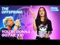 You're Gonna Go Far, Kid - The Offspring - Drum Cover by Kristina Rybalchenko