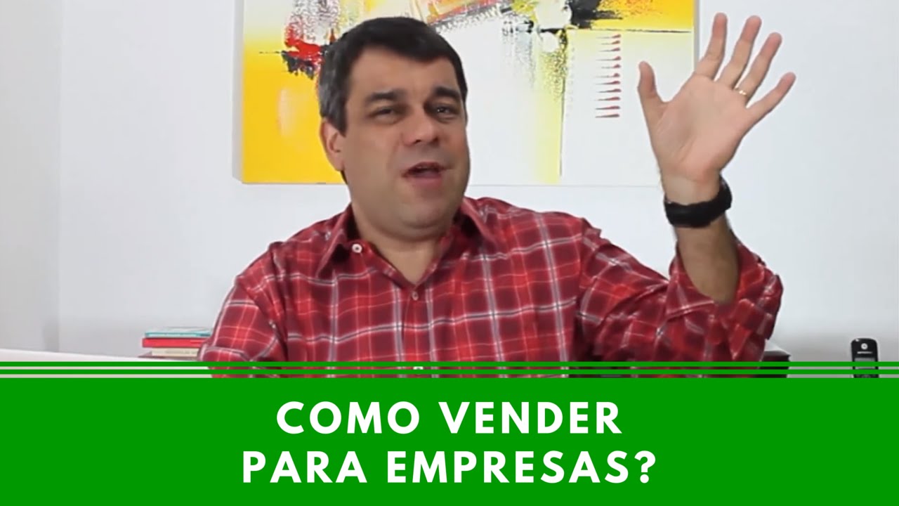 Como vender para empresas - Episódio 8