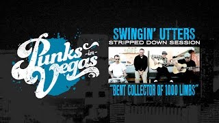 Swingin' Utters "Bent Collector Of 1000 Limbs" Punks in Vegas Stripped Down Session