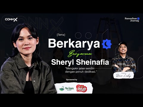 Ramadhan Journey | Sheryl Sheinafia - Mengukir jalan sendiri dengan penuh dedikasi