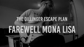 Farewell Mona Lisa - The Dillinger Escape Plan (Guitar Cover)