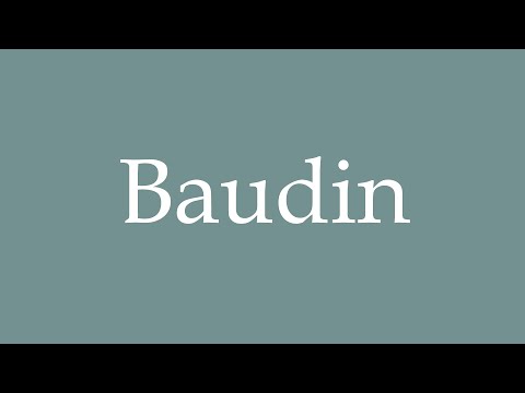 How to Pronounce ''Baudin'' Correctly in French
