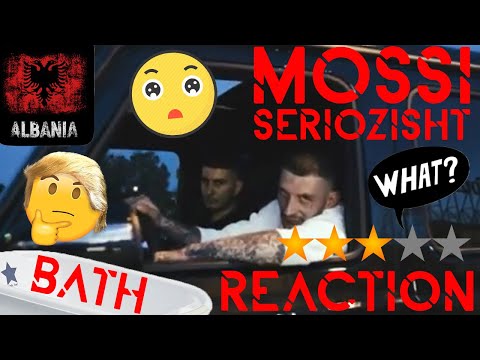 BATH REACTION to MOSSI - SERIOZISHT / SWISS BOY reacts to ALBANIAN RAP !! REAL TALK !!