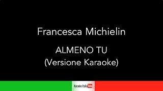 KARAOKE COVER - FRANCESCA MICHIELIN - ALMENO TU (BASE MUSICALE)