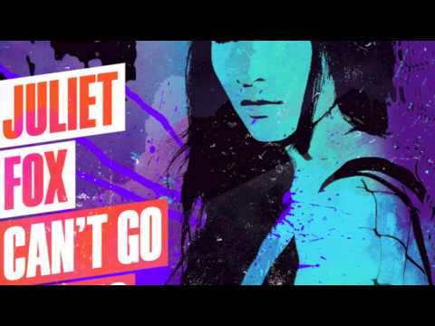 Juliet Fox - Can't Go Wrong (Original Mix)