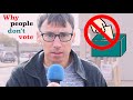 Why Do People Not Vote?