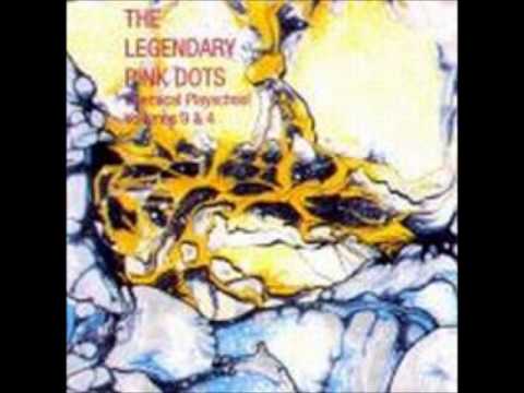 The Legendary Pink Dots - Glad He Ate Her