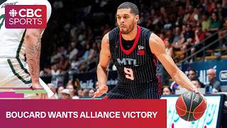 Guillaume Boucard of the CEBL’s Alliance wants victory at home
