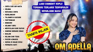 Download lagu KoploNesian 🎵 | OM ADELLA TERBARU 2025 | CINTA DAN AIR MATA | TASYA ROSMALA mp3