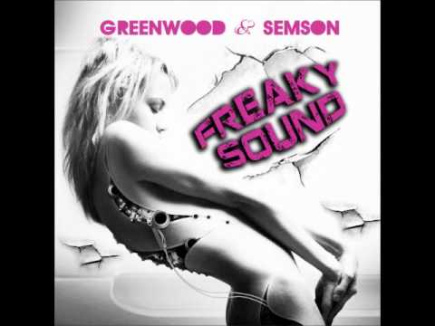Greenwood & Semson - Freaky Sound (Radio Edit)
