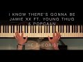 Jamie Xx Ft Young Thug Popcaan I Know There S Gonna Be Good Times The Theorist Piano Cover