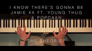 Jamie xx ft. Young Thug &amp; Popcaan - I Know There&#39;s Gonna Be (Good Times) | The Theorist Piano Cover