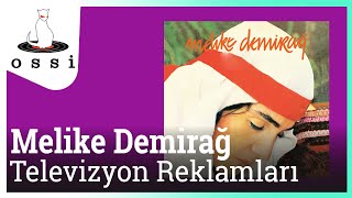 Melike Demirağ / Televizyon Reklamları