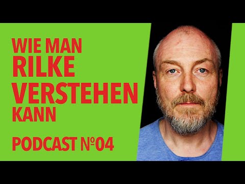 Wie man Rilke verstehen kann