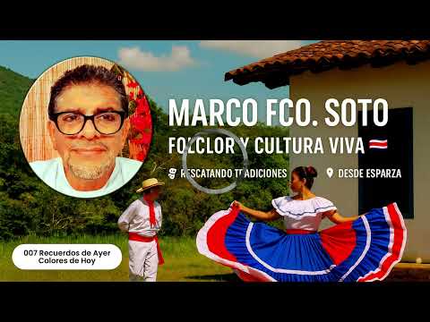 🇨🇷 007 Serie: ESPARZA Recuerdos de Ayer, Colores de Hoy