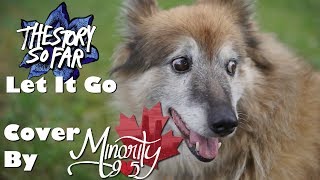 The Story So Far - Let It Go (Full Band Cover by Minority 905)