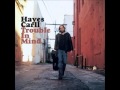 "She Left Me For Jesus" by Hayes Carll