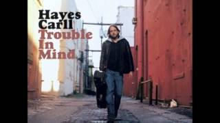 "She Left Me For Jesus" by Hayes Carll
