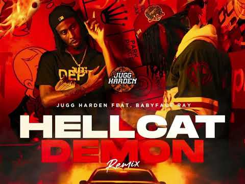 Jugg Harden Feat. Babyface Ray - Hellcat Demon (remix)