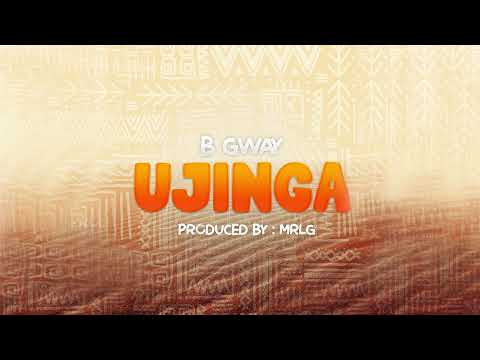 B Gway - Ujinga (Official Audio)