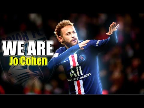 Neymar Jr ▶ Jo Cohen - We Are ● SKILLS and GOALS 2020 ● HD