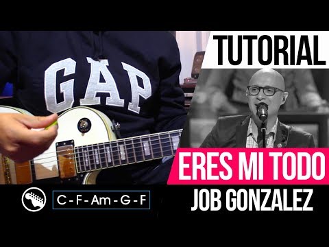 TUTORIAL | Tú Eres Mi Todo - Job Gonzalez | Acordes | Intro | Melodia