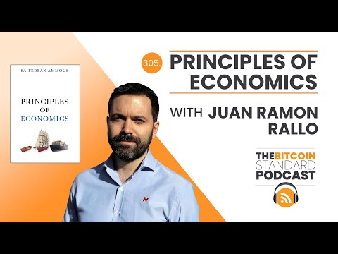 305. Principles of Economics With Juan Ramón Rallo